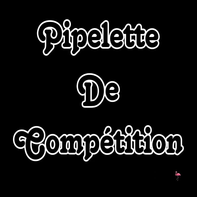 Pipelette de compétition