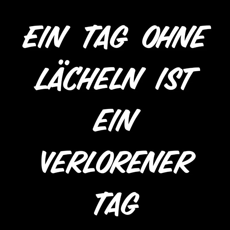 Ein Tag ohne lächeln