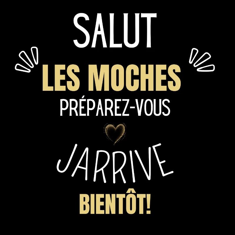 Preparez-vous j’arrive bientôt