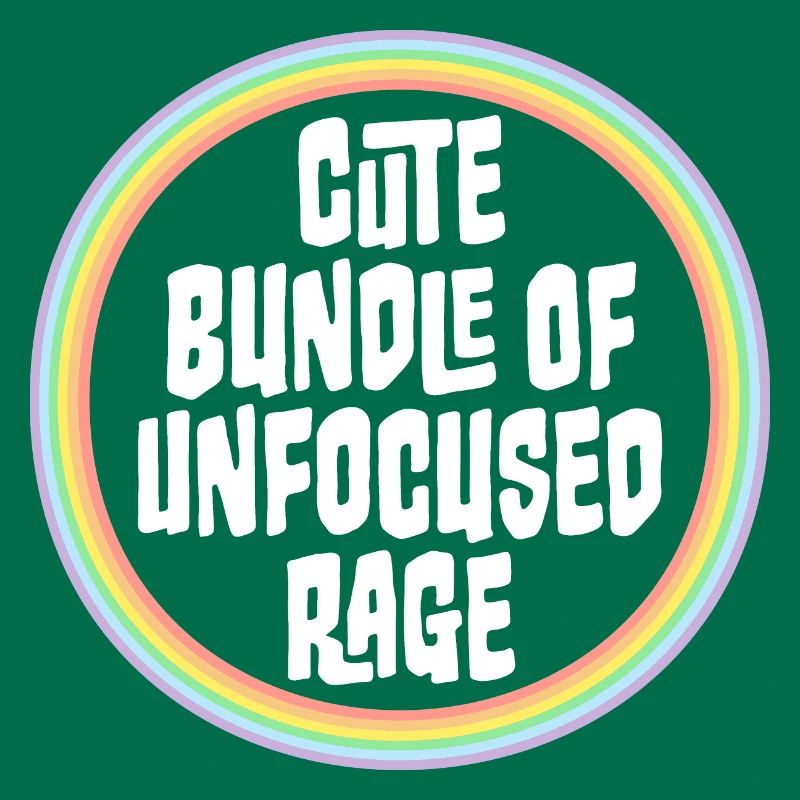 Funny Cute Bundle Of Unfocused Rage Rainbow Goth