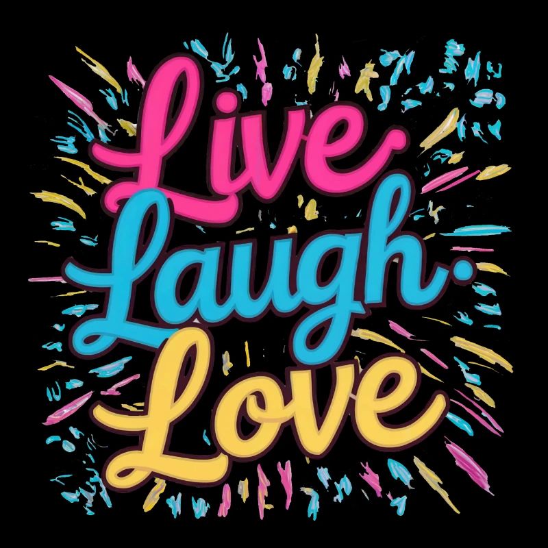 Live Laugh Love