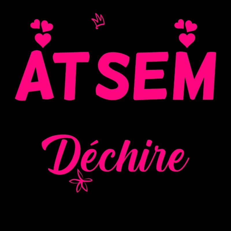 Atsem -je suis une Atsem qui déchire