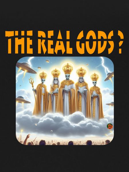 The real gods?