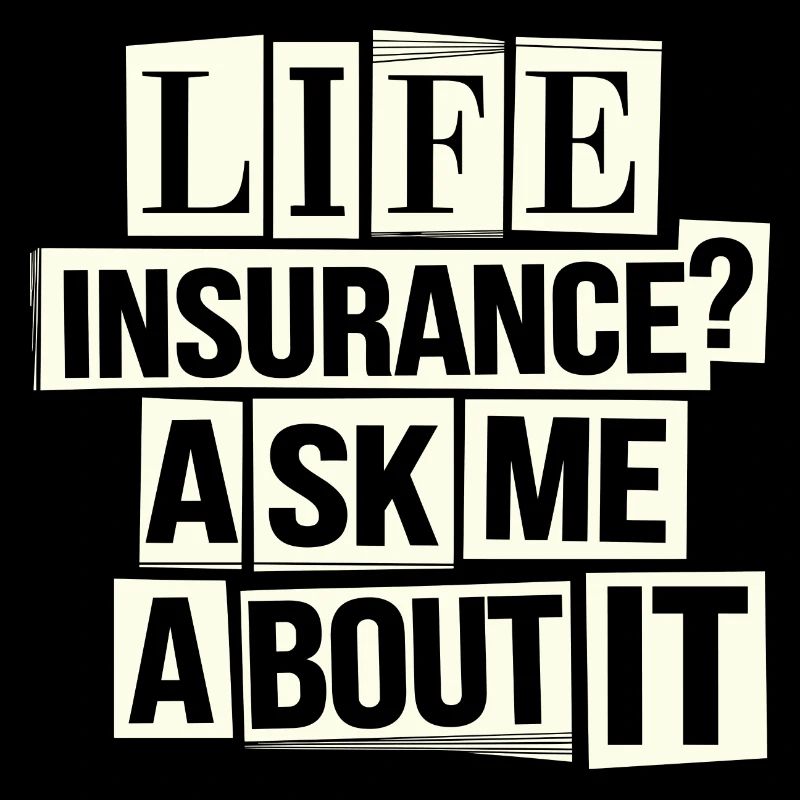 Funny insurance advisor saying