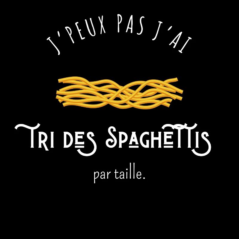 J’peux pas j’ai tri des spaghettis par taille