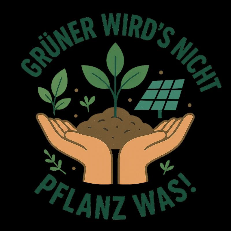 Gruener wird s nicht pflanz was