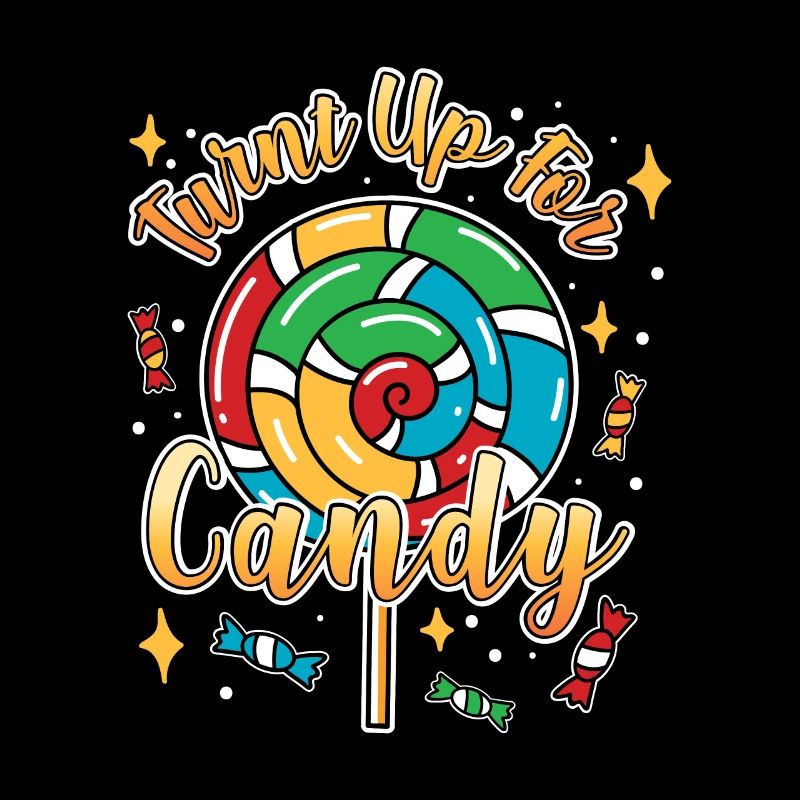 Turnt Up For Candy I Lollipop I Candy