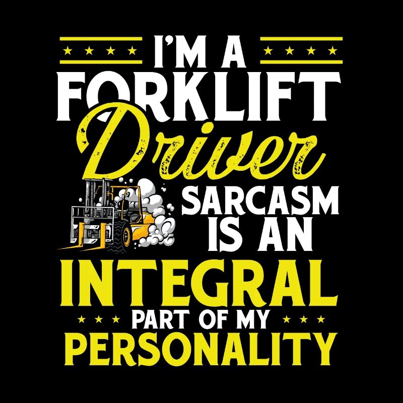 Forklift Operator I'm A Forklift Driver