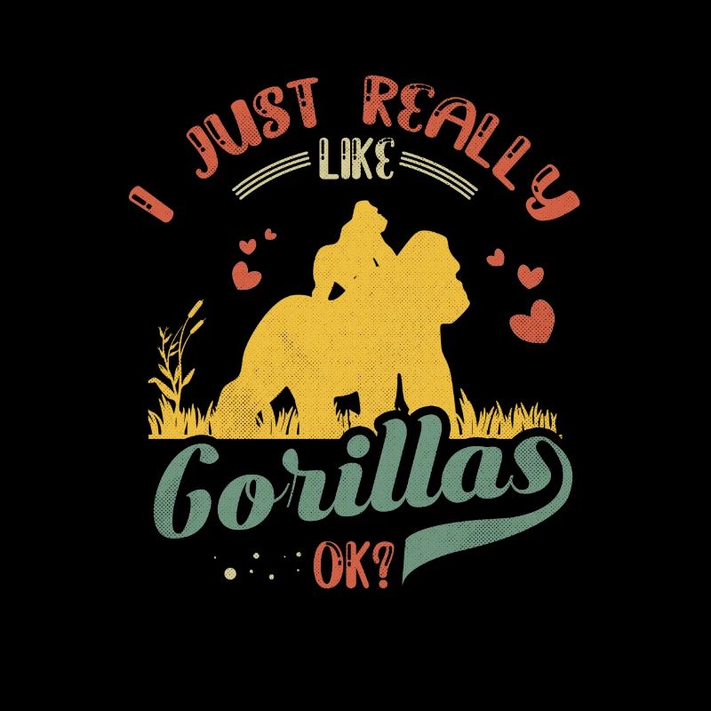 I Just Really Like Gorillas Funny Gorilla