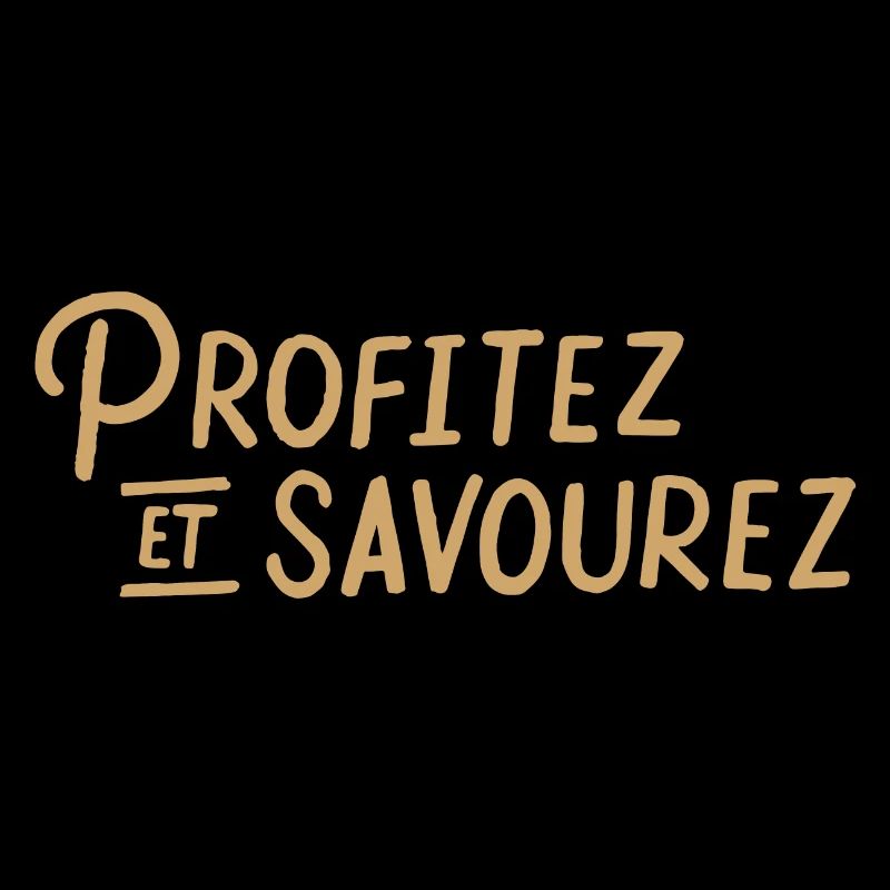 Profitez et savourez