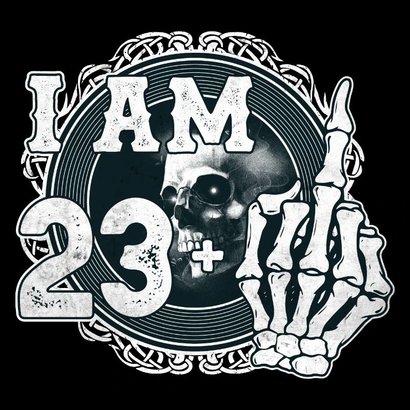 Ich bin 23 plus 1 Mittelfinger Totenkopf lustig 24.