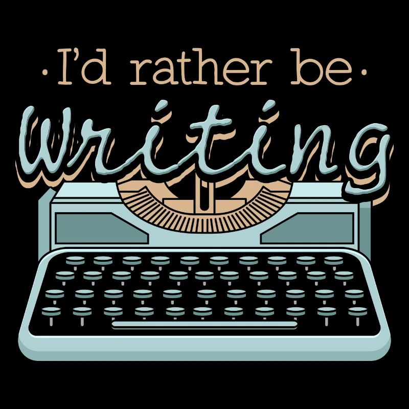 I'd Rather Be Writing Author Writers