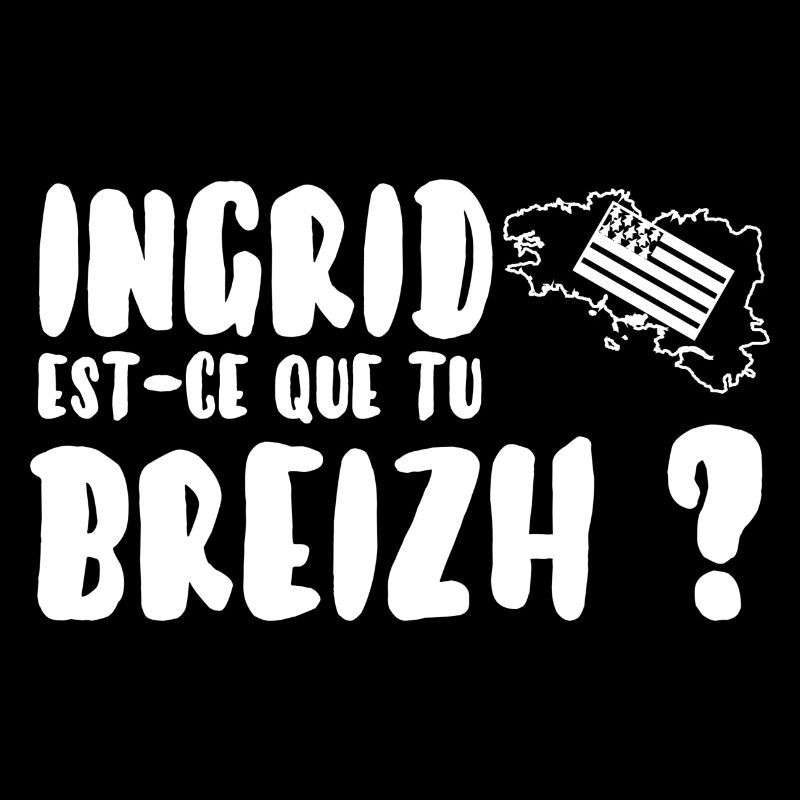 Ingrid est-ce que tu breizh?