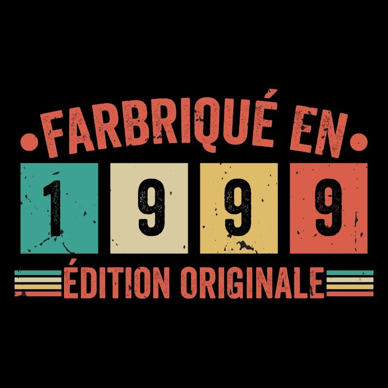 Fabriqué En 1999 édition Originale Cadeau d'anniv