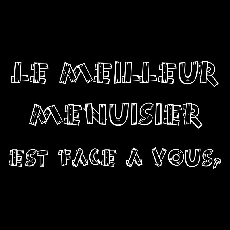Le meilleur menuisier