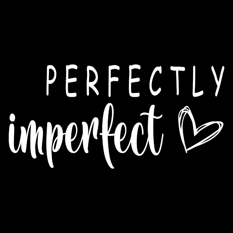 PERFECTLY imperfect