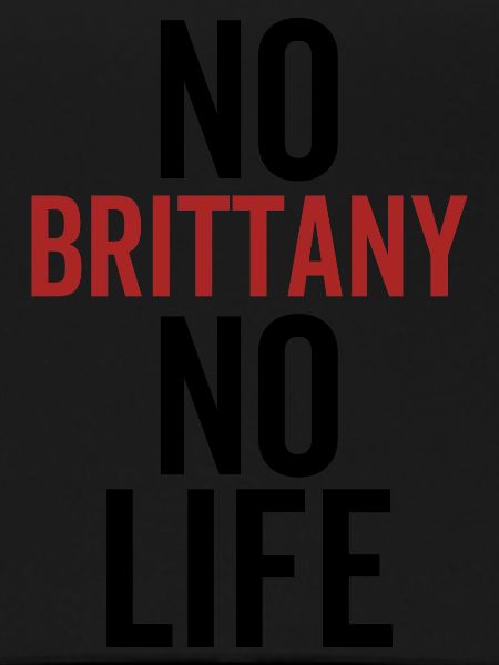No Brittany No Life