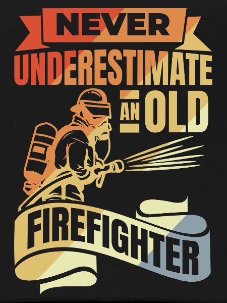 Never underestimate old firefighters