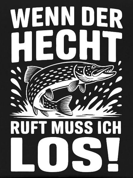 Der Hecht ruft!