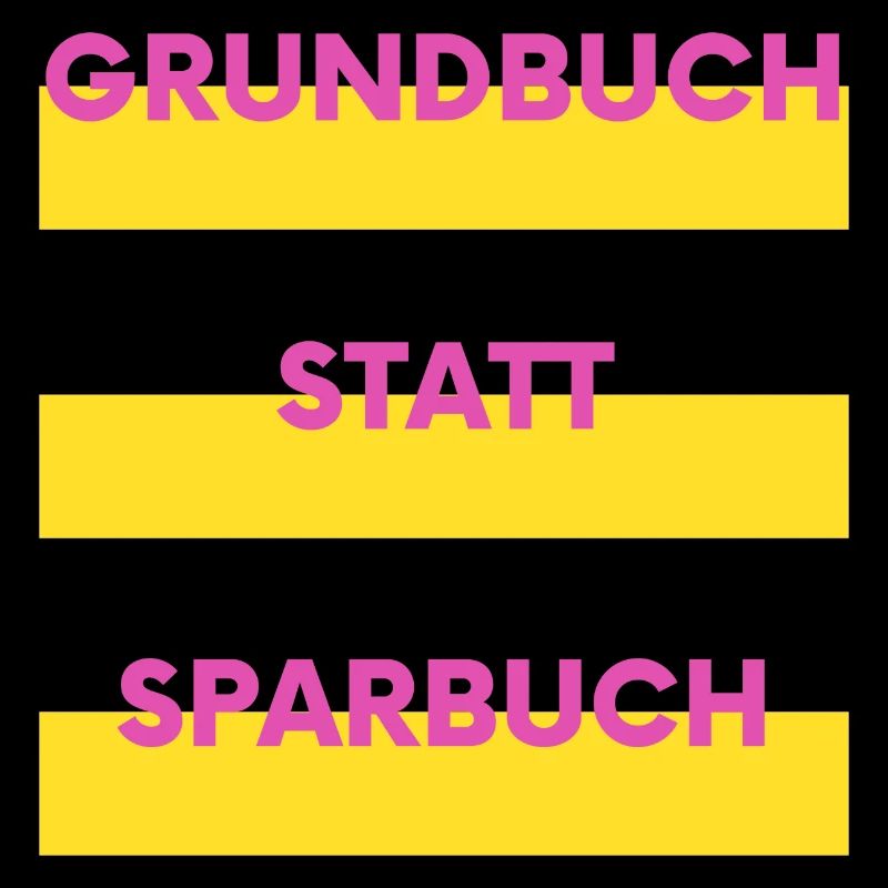 Grundbuch statt Sparbuch