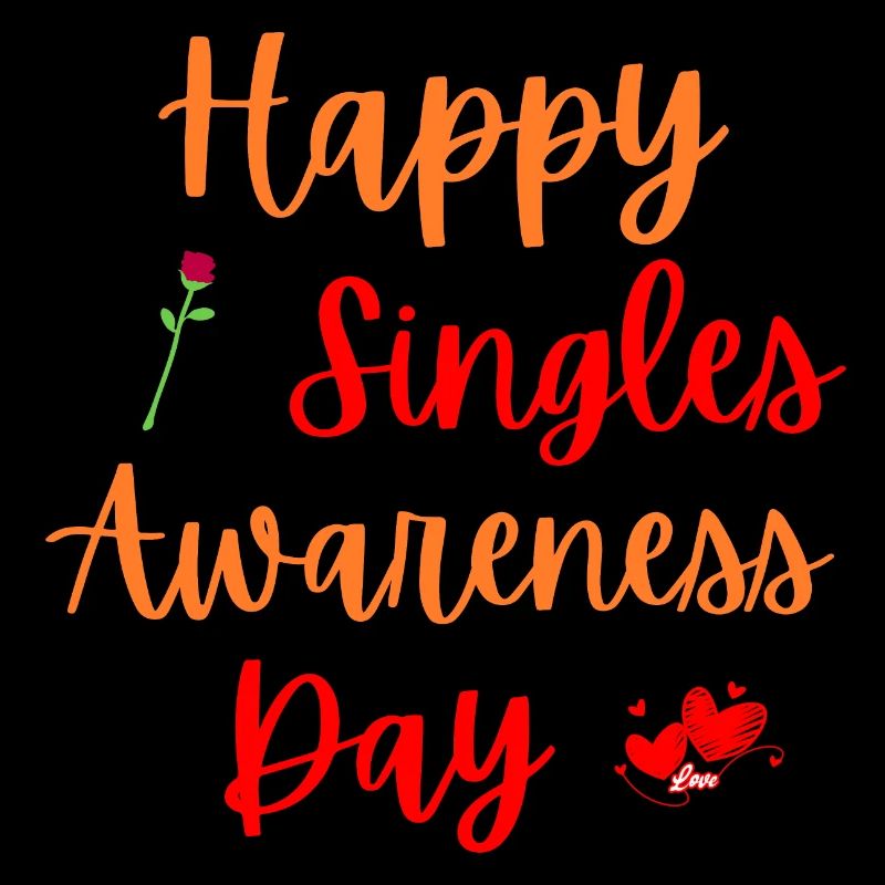 Happy Single Awareness Day for Singles