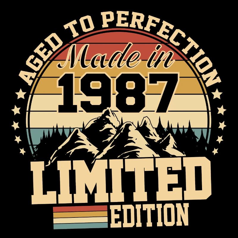 Made in 1987 - Agée avec perfection
