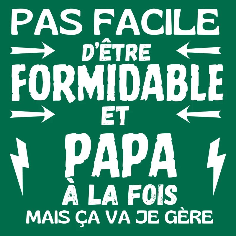 PAPA ET FORMIDABLE A LA FOIS