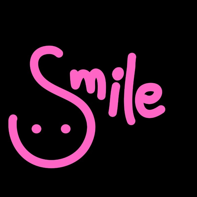 Smile and be happy