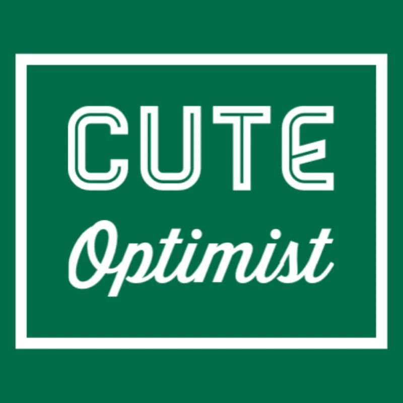 cute optimist - Funny gift idea