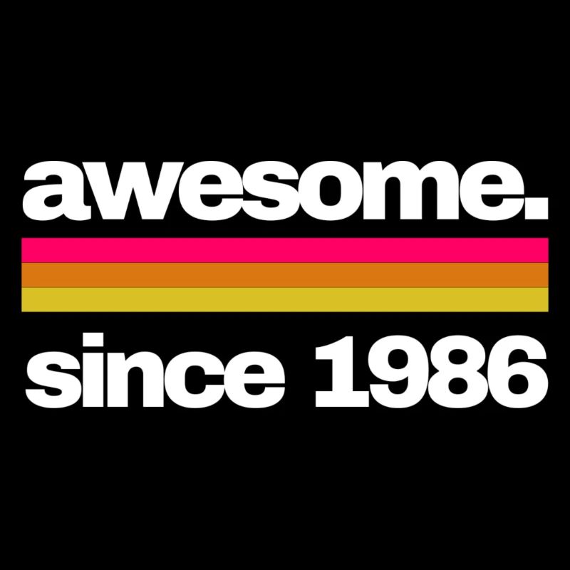 awesome since 1986
