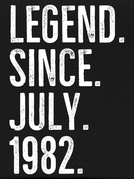 Legend Since July 1982