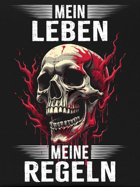 Mein Leben - Meine Regeln