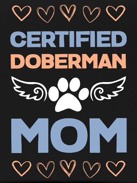 Doberman Mom Certified