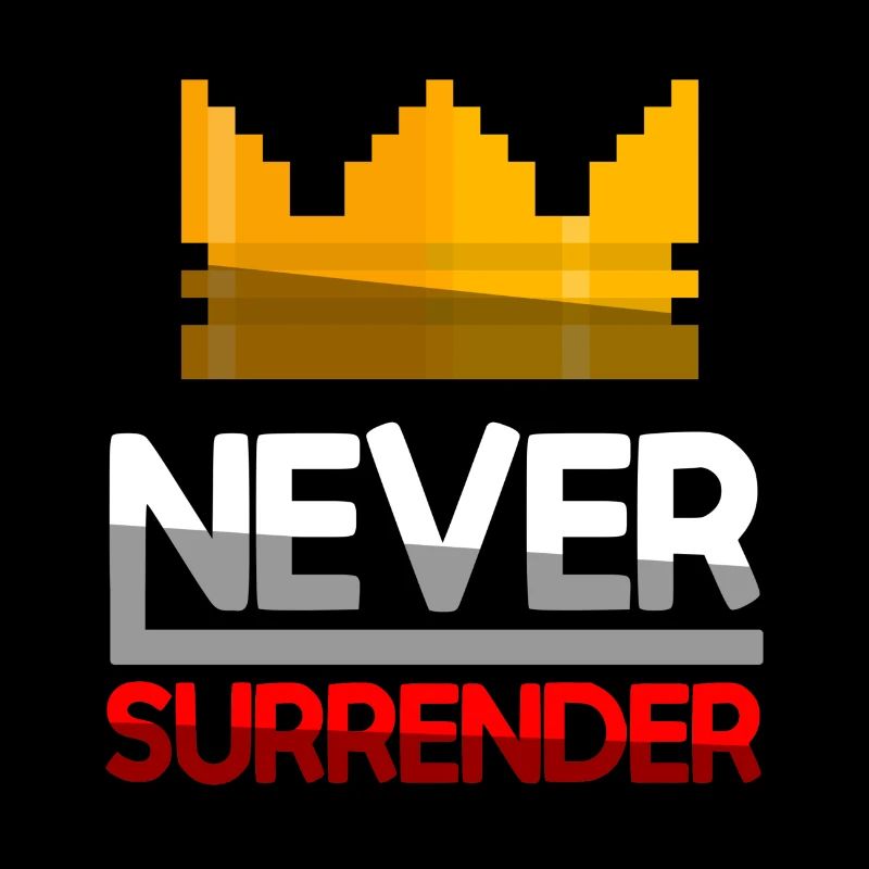 NEVER SURRENDER (Red) + King Crown - Gaming