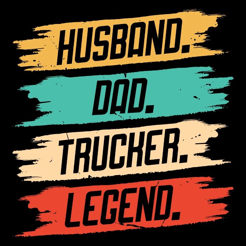 Husband Father Trucker Legend