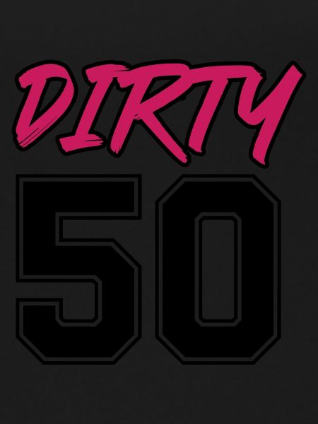 dirty 50