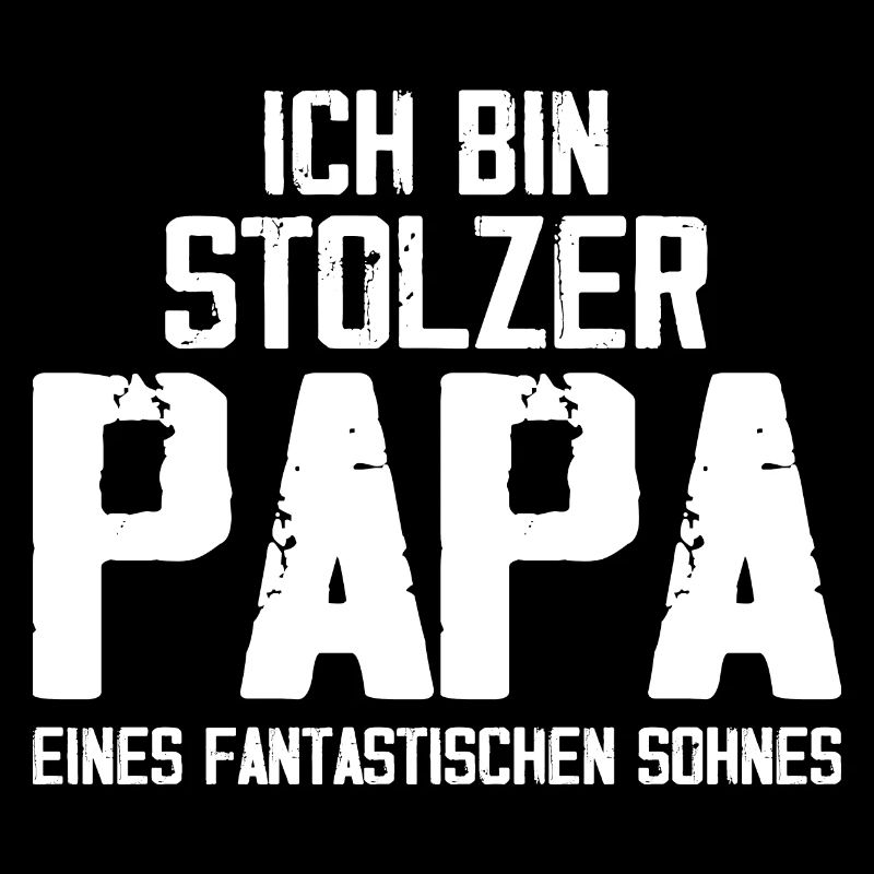 Stolzer Papa eines fantastischen Sohnes.- Geschenk