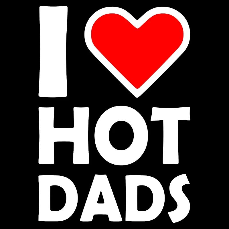 I love hot dads