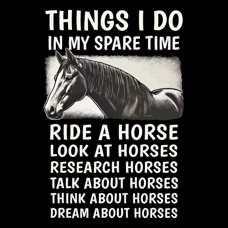 Things I Do in My Spare Time: Horse Lover Edition