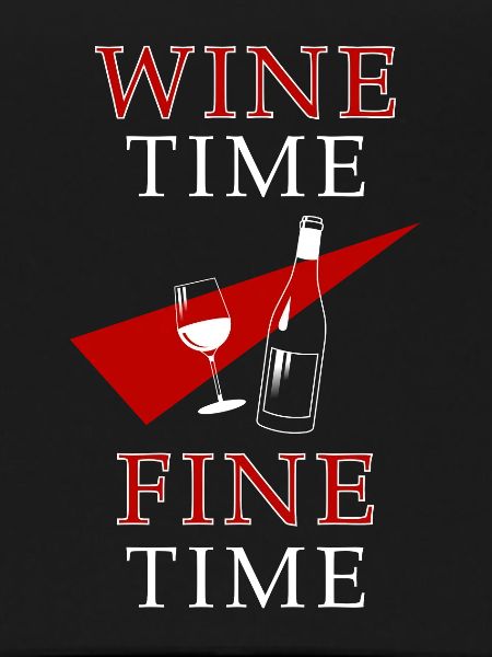 Wine Time Fine Time