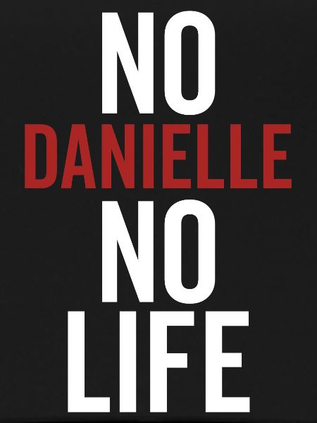 No Danielle No Life