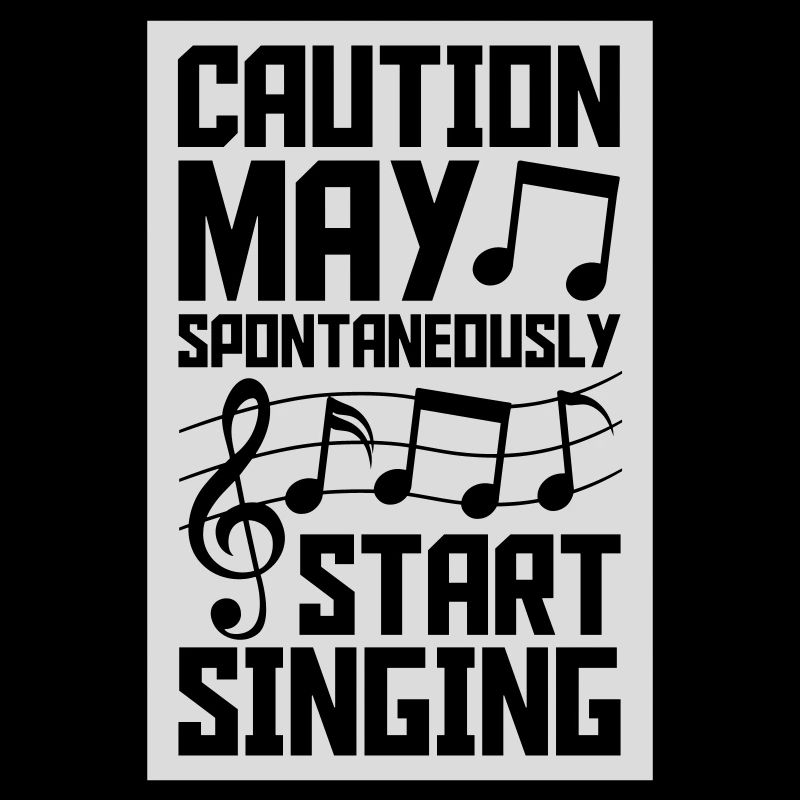 may spontaneously start singing