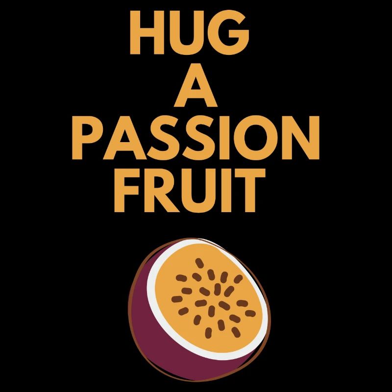 HUG A PASSION FRUIT