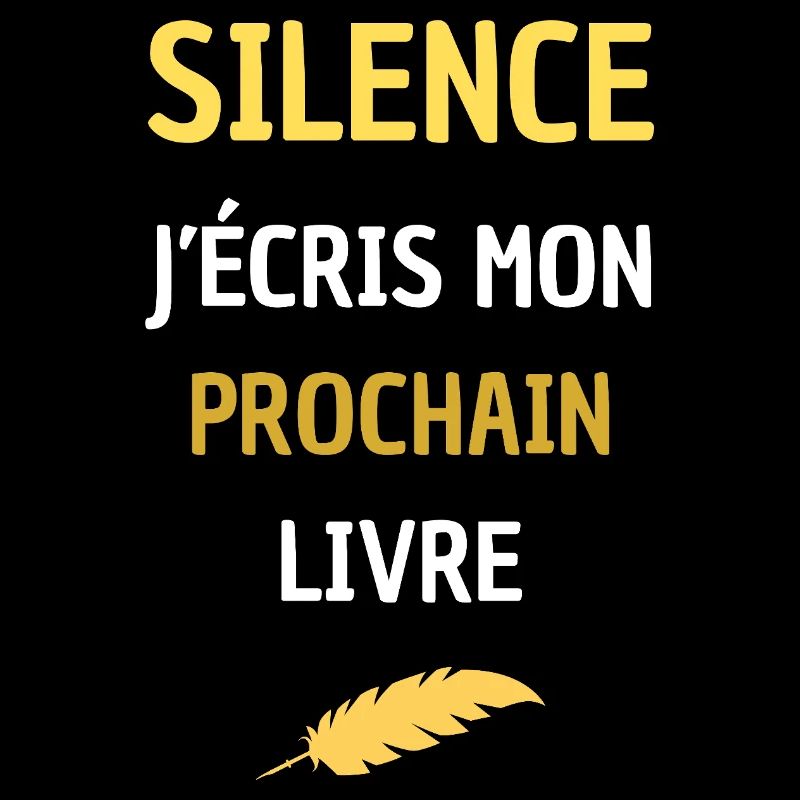 SILENCE J'ECRIS MON PROCHAIN LIVRE