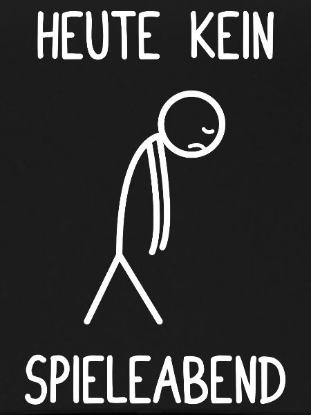 Heute kein Spieleabend Gesellschaftsspiel