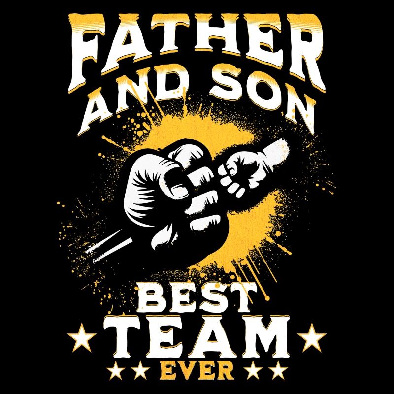 FATHER AND SON BEST TEAM EVER