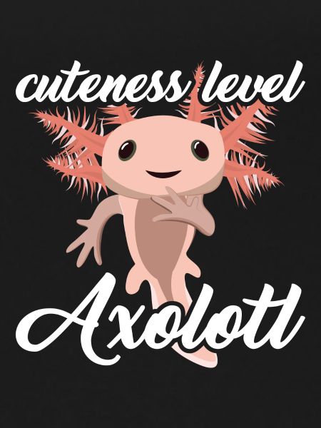 Cuteness Level Axolotl