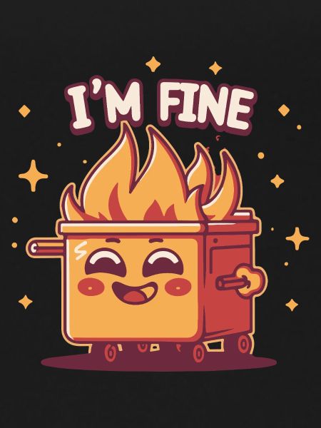 Dumpster Is Fine