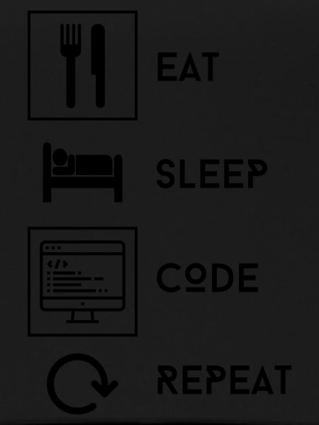 EAT SLEEP CODE REAPEAT
