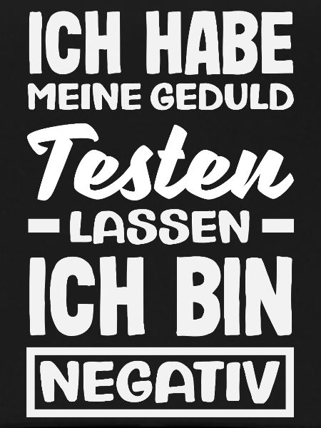 Patience tested – I'm negative